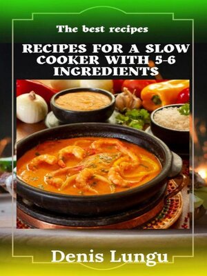 cover image of Recipes for a slow cooker with 5-6 ingredients